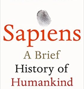 Sapiens: A Brief History of Humankind